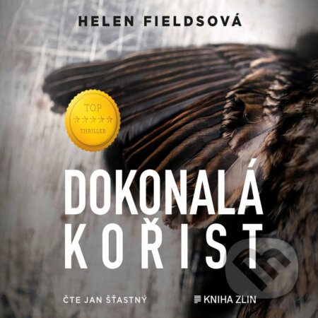 Audiokniha: Dokonalá kořist (Helen Fieldsová). Kniha Zlín, 2019 Audiokniha: Dokonalá kořist (Helen Fieldsová). Kniha Zlín, 2019