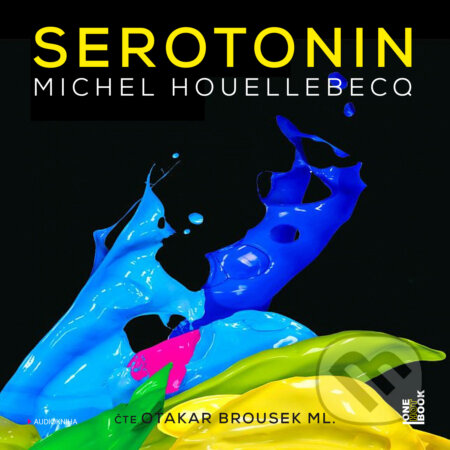 Audiokniha: Serotonin (Michel Houellebecq). OneHotBook, 2019 Audiokniha: Serotonin (Michel Houellebecq). OneHotBook, 2019