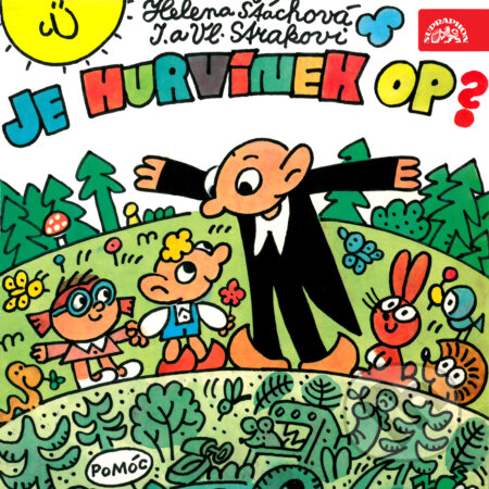 Audiokniha: Je Hurvínek OP? (Helena Štáchová, Irena Straková a Vladimír Straka). Supraphon, 2019 Audiokniha: Je Hurvínek OP? (Helena Štáchová, Irena Straková a Vladimír Straka). Supraphon, 2019