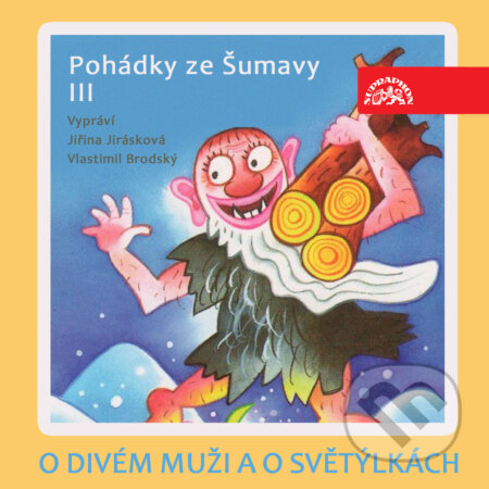 Audiokniha: O divém muži a o světýlkách. Pohádky ze Šumavy III (Adolf Daněk). Supraphon, 2019 Audiokniha: O divém muži a o světýlkách. Pohádky ze Šumavy III (Adolf Daněk). Supraphon, 2019