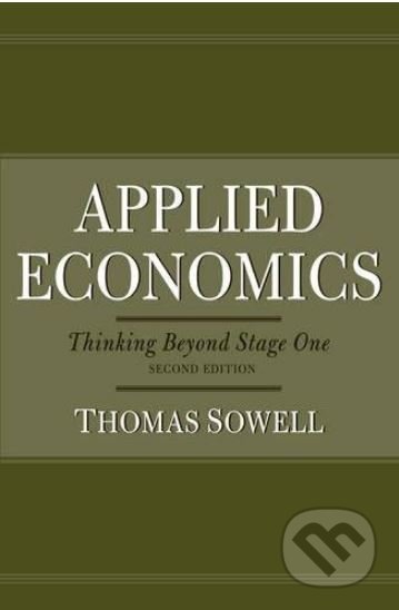 Kniha: Applied Economics (Thomas Sowell). Basic Books, 2009 Kniha: Applied Economics (Thomas Sowell). Basic Books, 2009