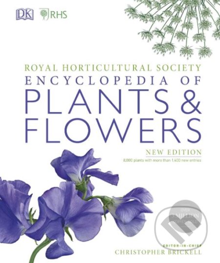 Kniha: Encyclopedia of Plants and Flowers (Christopher Brickell). Dorling Kindersley, 2019 Kniha: Encyclopedia of Plants and Flowers (Christopher Brickell). Dorling Kindersley, 2019