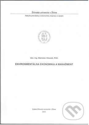 Kniha: Environmentálna ekonomika a manažment (Stanislav Hreusík). EDIS, 2011 Kniha: Environmentálna ekonomika a manažment (Stanislav Hreusík). EDIS, 2011