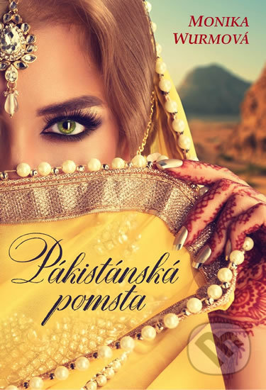 Kniha: Pákistánská pomsta (Monika Wurm), 2019 Kniha: Pákistánská pomsta (Monika Wurm), 2019