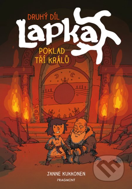 Kniha: Lapka: Poklad tří králů (2. díl) (Janne Kukkonen). Nakladatelství Fragment, 2019 Kniha: Lapka: Poklad tří králů (2. díl) (Janne Kukkonen). Nakladatelství Fragment, 2019