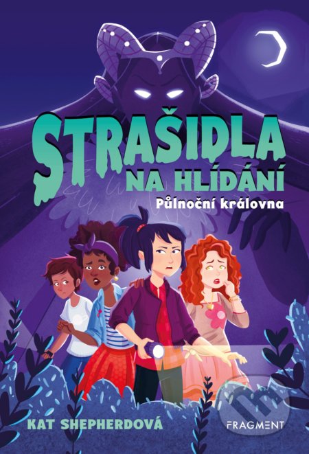 Kniha: Strašidla na hlídání: Půlnoční královna (Kat Shepherd). Nakladatelství Fragment, 2019 Kniha: Strašidla na hlídání: Půlnoční královna (Kat Shepherd). Nakladatelství Fragment, 2019