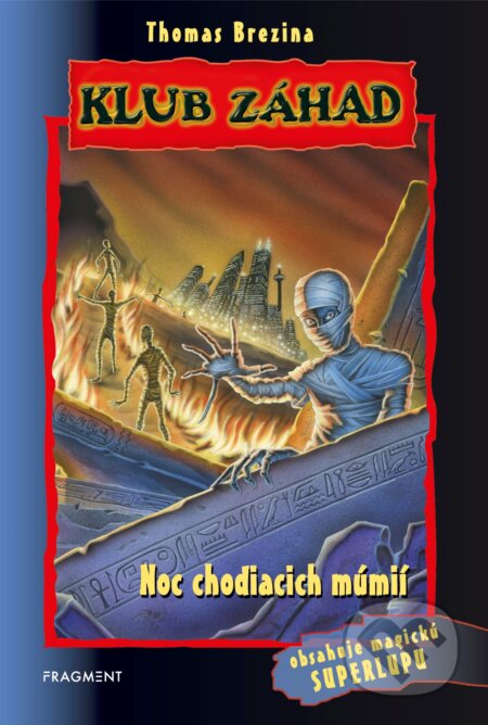 Kniha: Noc chodiacich múmií (Thomas C. Brezina). Fragment, 2019 Kniha: Noc chodiacich múmií (Thomas C. Brezina). Fragment, 2019