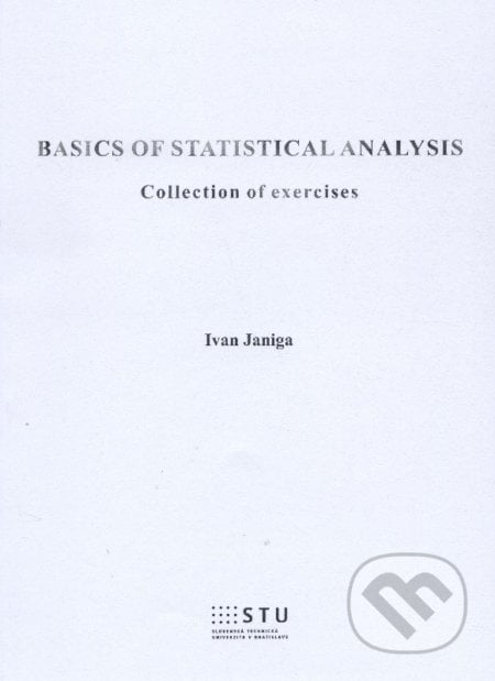Basics of statistical analysis - Ivan Janiga, STU, 2015