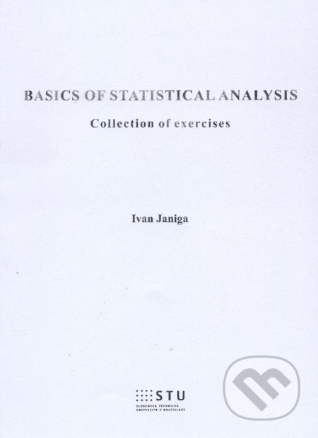 Basics of statistical analysis - Ivan Janiga, STU, 2015