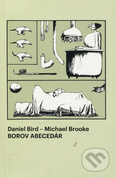 Kniha: Borov abecedár (Daniel Bird). Slovenský filmový ústav, 2016 Kniha: Borov abecedár (Daniel Bird). Slovenský filmový ústav, 2016