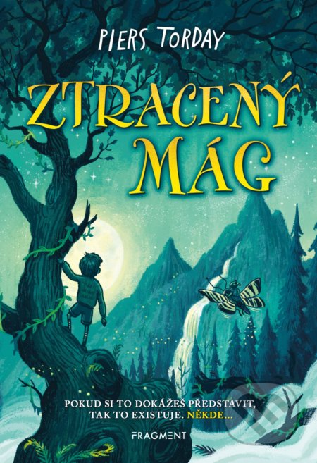 Kniha: Ztracený mág (Piers Torday). Nakladatelství Fragment, 2019 Kniha: Ztracený mág (Piers Torday). Nakladatelství Fragment, 2019