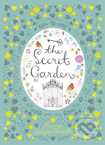 The Secret Garden - Frances Hodgson Burnett, Charles Robinson, Barnes and Noble, 2015