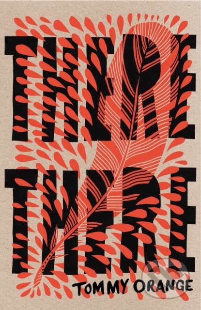 Kniha: There There (Tommy Orange). Vintage, 2018 Kniha: There There (Tommy Orange). Vintage, 2018