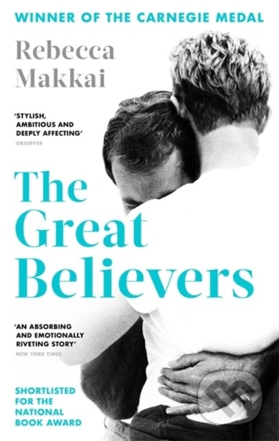 Kniha: The Great Believers (Rebecca Makkai). Fleet, 2019 Kniha: The Great Believers (Rebecca Makkai). Fleet, 2019