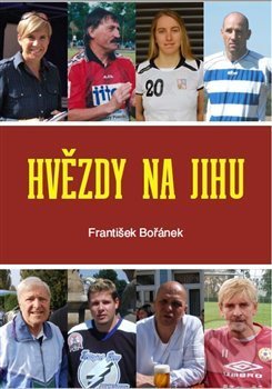 Kniha: Hvězdy na jihu (František Bořánek). František Bořánek, 2019 Kniha: Hvězdy na jihu (František Bořánek). František Bořánek, 2019
