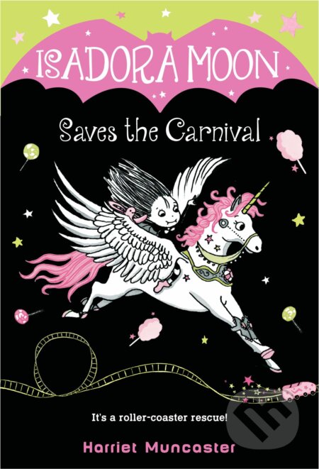 Kniha: Isadora Moon Saves the Carnival (Harriet Muncaster). Random House, 2019 Kniha: Isadora Moon Saves the Carnival (Harriet Muncaster). Random House, 2019