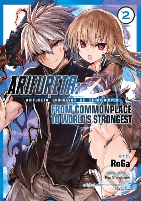 Kniha: Arifureta: From Commonplace to World's Strongest 2 (Ryo Shirakome). Seven Seas, 2018 Kniha: Arifureta: From Commonplace to World's Strongest 2 (Ryo Shirakome). Seven Seas, 2018