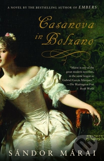Kniha: Casanova in Bolzano (Sándor Márai). Random House, 2005 Kniha: Casanova in Bolzano (Sándor Márai). Random House, 2005