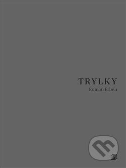 Kniha: Trylky (Roman Erben). Milan Hodek, 2019 Kniha: Trylky (Roman Erben). Milan Hodek, 2019