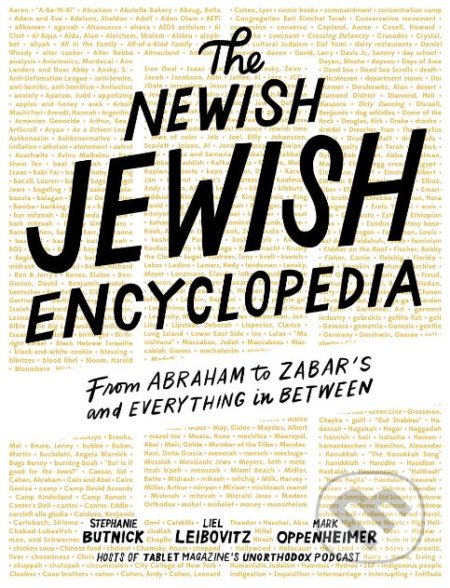 Kniha: The Newish Jewish Encyclopedia (Stephanie Butnick, Liel Leibovitz a Mark Oppenheimer). Artisan Division of Workman, 2019 Kniha: The Newish Jewish Encyclopedia (Stephanie Butnick, Liel Leibovitz a Mark Oppenheimer). Artisan Division of Workman, 2019