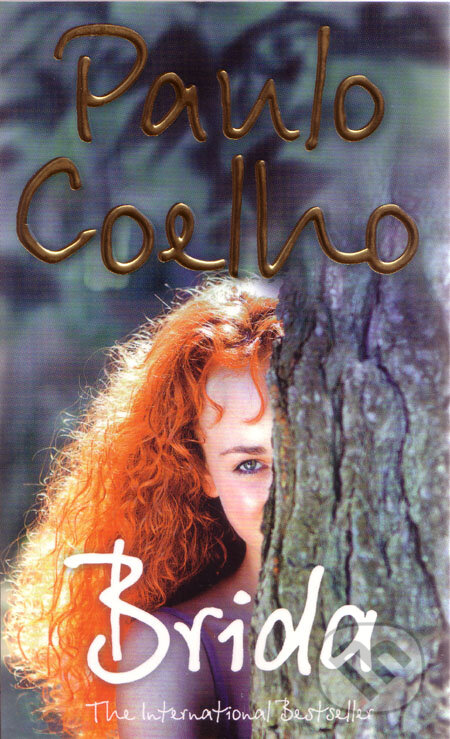 Kniha: Brida (Paulo Coelho). HarperCollins, 2009 Kniha: Brida (Paulo Coelho). HarperCollins, 2009