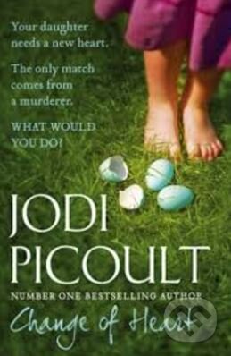 Kniha: Change of Heart (Jodi Picoult). Hodder and Stoughton, 2009 Kniha: Change of Heart (Jodi Picoult). Hodder and Stoughton, 2009