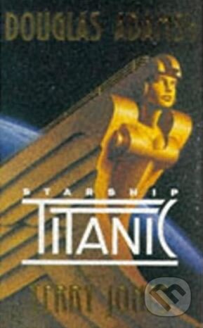 Douglas Adams&#039; Starship Titanic - Terry Jones, Pan Books, 1997