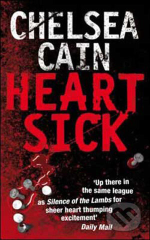Kniha: Heartsick (Chelsea Cain). Pan Books, 2008 Kniha: Heartsick (Chelsea Cain). Pan Books, 2008