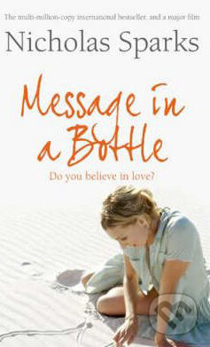Kniha: Message in a Bottle (Nicholas Sparks). Bantam Press, 2007 Kniha: Message in a Bottle (Nicholas Sparks). Bantam Press, 2007
