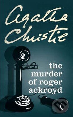 Kniha: The Murder of Roger Ackroyd (Agatha Christie). HarperCollins, 2002 Kniha: The Murder of Roger Ackroyd (Agatha Christie). HarperCollins, 2002