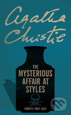 Kniha: The Mysterious Affair at Styles (Agatha Christie). HarperCollins, 2001 Kniha: The Mysterious Affair at Styles (Agatha Christie). HarperCollins, 2001