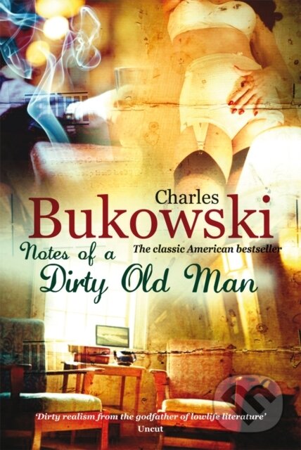 Kniha: Notes of a Dirty Old Man (Charles Bukowski). Virgin Books Kniha: Notes of a Dirty Old Man (Charles Bukowski). Virgin Books
