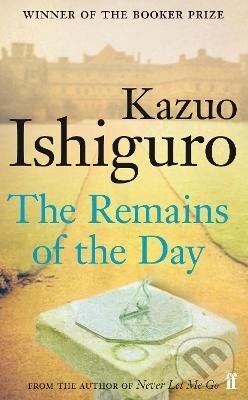 Kniha: The Remains of the Day (Kazuo Ishiguro). Faber and Faber, 2016 Kniha: The Remains of the Day (Kazuo Ishiguro). Faber and Faber, 2016