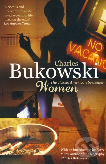 Kniha: Women (Charles Bukowski). Random House, 2009 Kniha: Women (Charles Bukowski). Random House, 2009