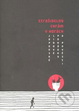 Kniha: Strašidelný chrám v horách (Jan Luffer). Argo, 2009 Kniha: Strašidelný chrám v horách (Jan Luffer). Argo, 2009