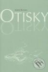 Kniha: Otisky (Marek Řezanka a Jiří Stanek). Plot, 2009 Kniha: Otisky (Marek Řezanka a Jiří Stanek). Plot, 2009