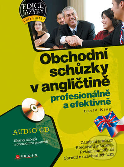Kniha: Obchodní schůzky v angličtině (David King). Computer Press, 2009 Kniha: Obchodní schůzky v angličtině (David King). Computer Press, 2009