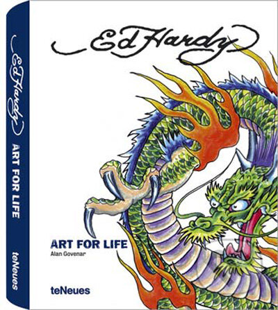 Kniha: Ed Hardy, Art for Life (Alan Govenar). Te Neues, 2009 Kniha: Ed Hardy, Art for Life (Alan Govenar). Te Neues, 2009