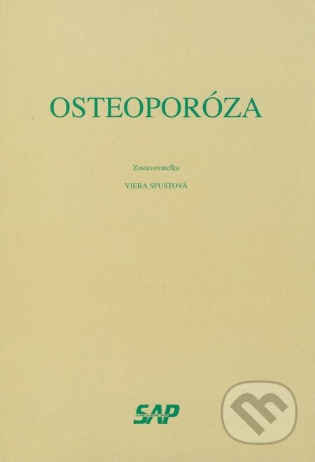 Osteoporóza - Viera Spustová, Slovak Academic Press, 1998