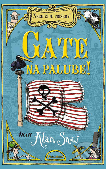 Kniha: Gate na palube! (Alan Snow). Ikar, 2009 Kniha: Gate na palube! (Alan Snow). Ikar, 2009