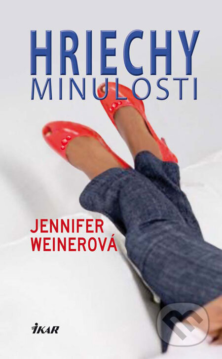 Kniha: Hriechy minulosti (Jennifer Weinerová). Ikar, 2009 Kniha: Hriechy minulosti (Jennifer Weinerová). Ikar, 2009