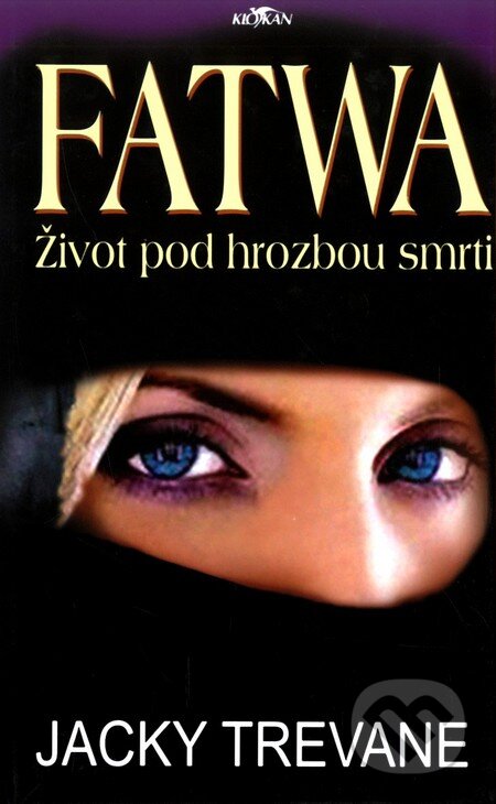 Kniha: Fatwa (Jacky Trevane). Alpress, 2005 Kniha: Fatwa (Jacky Trevane). Alpress, 2005