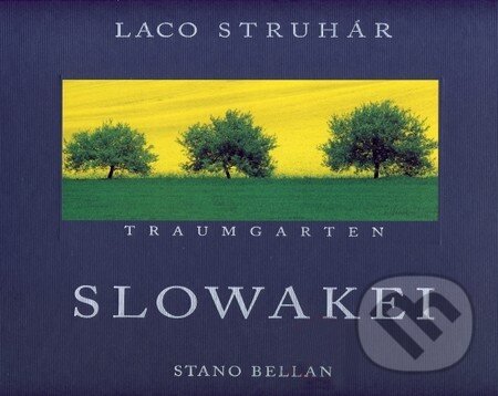 Kniha: Slowakei (Laco Struhár). Spektrum grafik, 2002 Kniha: Slowakei (Laco Struhár). Spektrum grafik, 2002