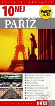 Kniha: Paříž 10 nej... (Euromedia). Euromedia, 2006 Kniha: Paříž 10 nej... (Euromedia). Euromedia, 2006