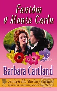 Fantóm v Monte Carlu - Barbara Cartland, Baronet, 2009