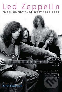 Kniha: Led Zeppelin (Keith Shadwick). Nava, 2009 Kniha: Led Zeppelin (Keith Shadwick). Nava, 2009
