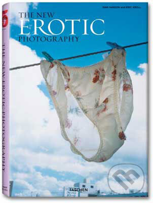 Kniha: The New Erotic Photography (Dian Hanson a Eric Kroll). Taschen Kniha: The New Erotic Photography (Dian Hanson a Eric Kroll). Taschen