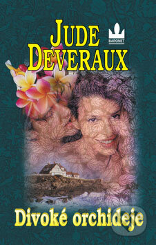 Kniha: Divoké orchideje (Jude Deveraux). Baronet Kniha: Divoké orchideje (Jude Deveraux). Baronet