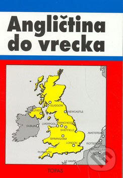 Kniha: Angličtina do vrecka (Artúr Sandany a Mária Jakubičková). TOPAS Kniha: Angličtina do vrecka (Artúr Sandany a Mária Jakubičková). TOPAS