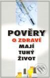 Kniha: Pověry o zdraví mají tuhý život (MAYDAY publishing). MAYDAY publishing, 2009 Kniha: Pověry o zdraví mají tuhý život (MAYDAY publishing). MAYDAY publishing, 2009
